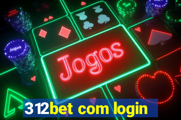 312bet com login